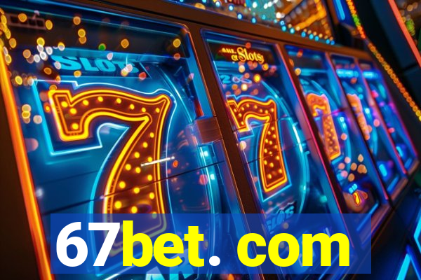 67bet. com